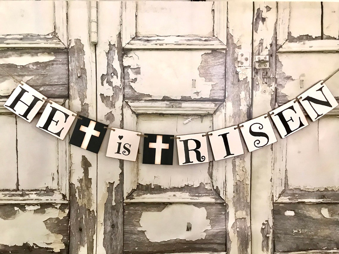 He is Risen Banner Rustic Easter Banner Religious Sign Etsy