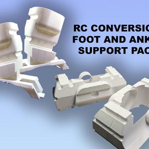 May include: White RC conversion foot and ankle support pack components. The image shows several white, 3D-printed parts, including what appear to be foot and ankle supports. Text on the image reads "RC Conversion Foot and Ankle Support Pack."