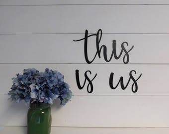 This is us Sign, Metal this is us Sign, Rustic Word Art Sign, Farmhouse Decor, This is us