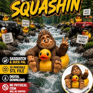 Peut inclure: Un fichier numérique STL imprimable en 3D représentant un Sasquatch brun assis dans une bouée canard jaune sur une rivière. L'image contient le texte Let's go SQUASHIN, SASQUATCH & DUCK PAL, 3D PRINTABLE STL FILE, DIGITAL DOWNLOAD et NO PHYSICAL ITEM.