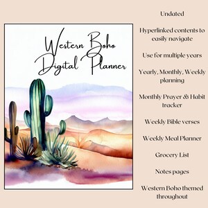 May include: A digital planner with a watercolor design. The cover features the text "Western Boho Digital Planner" above a desert landscape with cacti. Additional text includes "Undated", "Yearly, Monthly, Weekly planning", and "Grocery List".