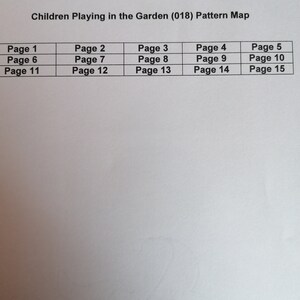 May include: A white document titled Children Playing in the Garden (018) Pattern Map. It features a black grid table with three rows and five columns, listing page numbers from 1 to 15 in black text, organized sequentially across the grid cells.