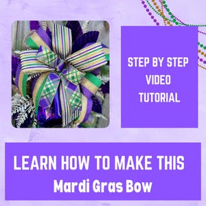 May include: A purple, green, and gold Mardi Gras bow with a step-by-step video tutorial. Learn how to make this Mardi Gras bow.