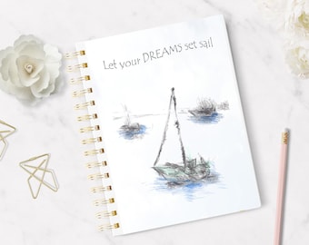 Let Your Dreams Sail Journal | Lined Notepad | Motivational Journal | Teacher Gift | Stationery Gift | Spiral Notebook | Inspirational Quote