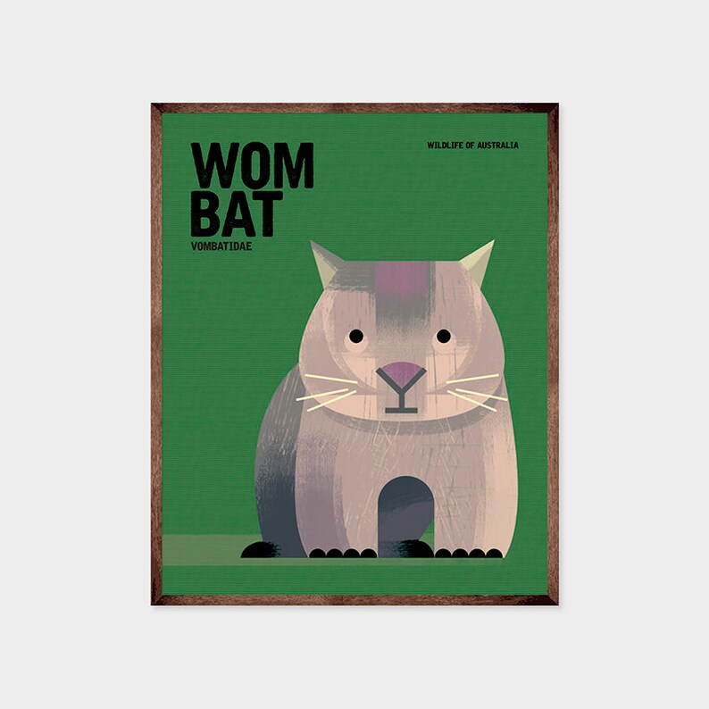 May include: A green poster with a brown frame featuring a cartoon illustration of a wombat. The poster has the text "WOMBAT" in black letters and "VOMBATIDAE" in smaller black letters. The text "WILDLIFE OF AUSTRALIA" appears in the top right corner.