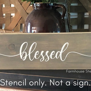 STENCIL, blessed, 18"x4", reusable stencil,  NOT A SIGN