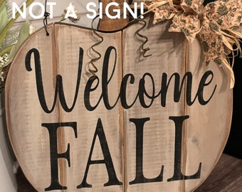 STENCIL - Welcome Fall 12"x10" Stencil - reusable - 5 Mil Mylar - NOT A SIGN!