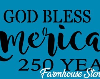 God Bless America 250 Years STENCIL, 12"x5" - 5 Mil Mylar Stencil