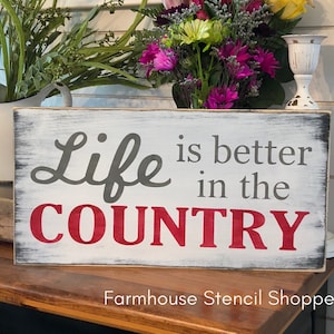 STENCIL, Life is better in the country, 18"x8", reusable stencil, NOT A SIGN