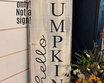 STENCIL - Hello Pumpkin - 8"x24" Vertical Stencil, NOT A SIGN!