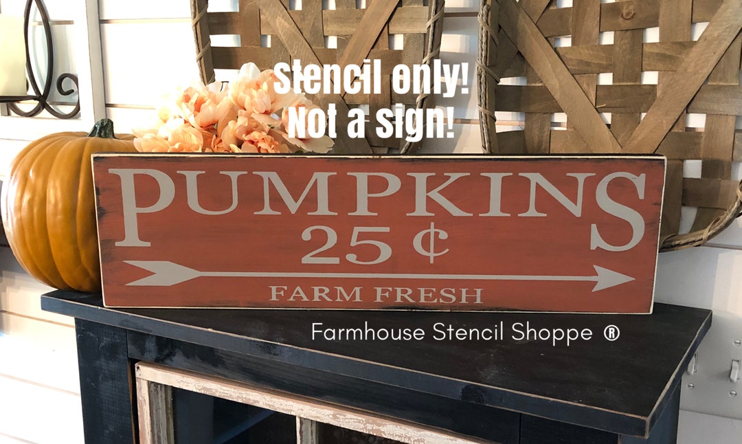 STENCIL, Pumpkins 25 Cents With Arrow, 24x7, Reusable Stencil, NOT A