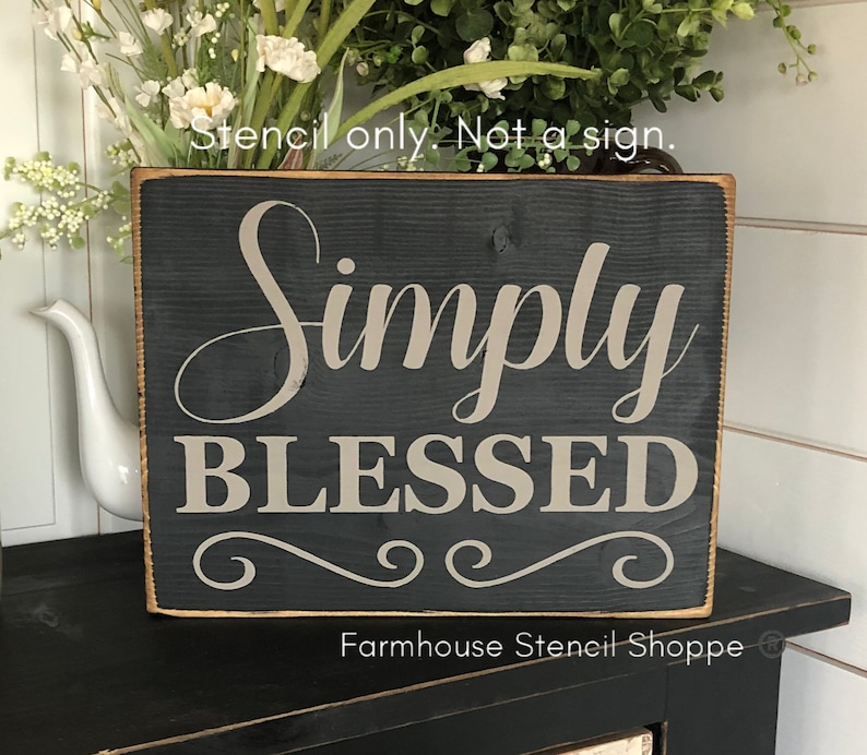 12x9 reusable stencil NOT A SIGN Simply Blessed STENCIL