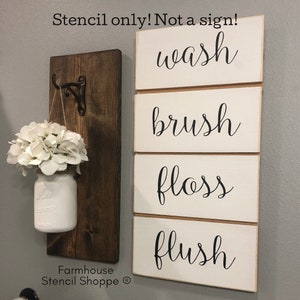 STENCIL, wash brush floss flush, 8"x20", reusable stencil, NOT A SIGN