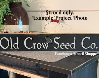 Old Crow Seed Co Stencil - 20"x3.5" Reusable, 5 Mil Mylar Stencil, NOT A SIGN!