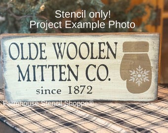 Olde Woolen Mitten Co. Overlay Stencil, 12"x5.5", reusable 5 Mil Mylar, NOT A SIGN