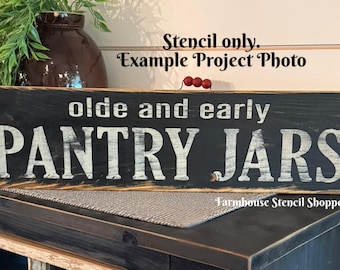Old and Early Pantry Jars Stencil, 18"x5", Reusable 5 Mil Mylar Stencil - NOT A SIGN!