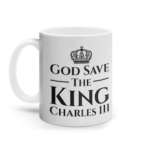 God save the King Charles III mug, King Charles mug 2022 Ceramic Mug, new king mug, God save the king union jack mug Royal mug