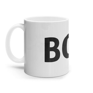 A BOSH mug funny quote mug Bosh cup Text mug Joke mug, fathers day mug, fathers day gift,birthday gift, birthday mug,
