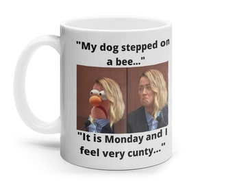 Johnny Depp & Amber Heard court Mug My dog stepped on a bee Mug funny quote mug Joke Mug, Adult humour mug