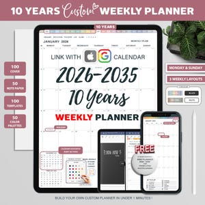 May include: A digital weekly planner displayed on a tablet and two smartphones. The planner spans 10 years, from 2026 to 2035, with options for color palettes, templates, and note paper. The text includes "Weekly Planner" and "Build your own custom planner in under 1 minute!"