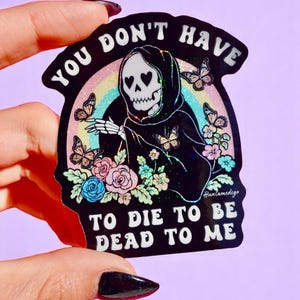 Grappige vinylsticker – je hoeft niet te sterven – Grim Reaper waterdichte holografische sticker