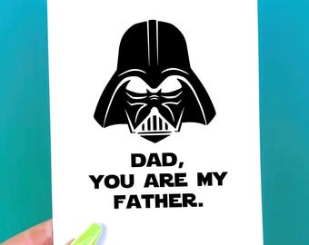 Dad You Are My Father Greeting Card - Funny Father's Day Card