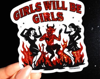 Pegatina "Girls Will Be Girls" – Pegatina de vinilo feminista retro con purpurina