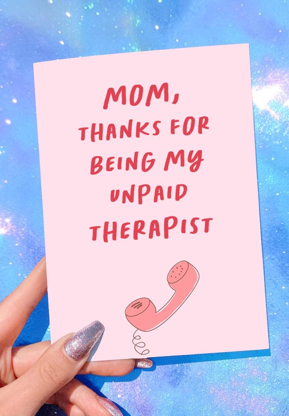 Funny Mother’s Day Card, Unpaid Therapist Mom Card, Sarcastic Mom Card, Relatable Mom Gift, Unique Mother’s Day Card
