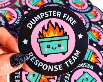 Dumpster Fire Response Team– Glitter Holographic Sticker- Work Humor Sticker
