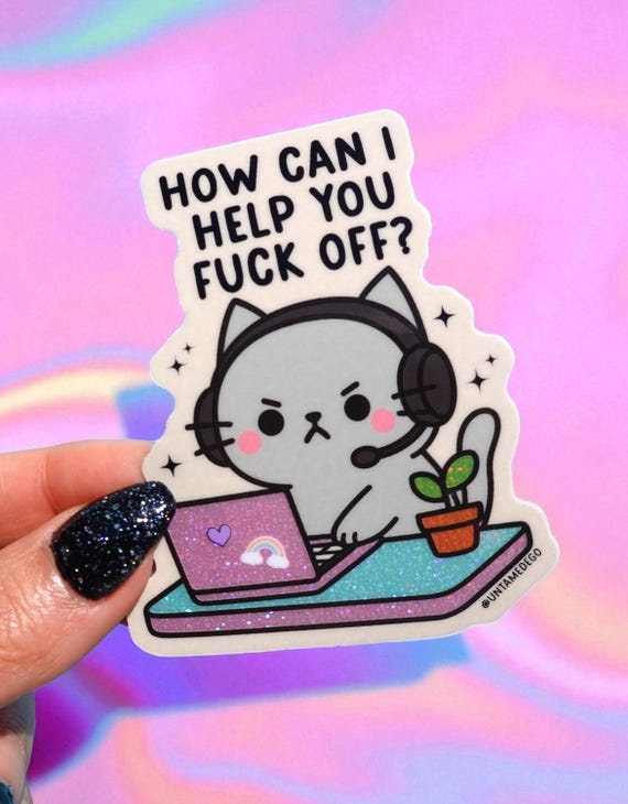 Funny Customer Service Cat Holographic Sticker - Sarcastic Laptop Decal