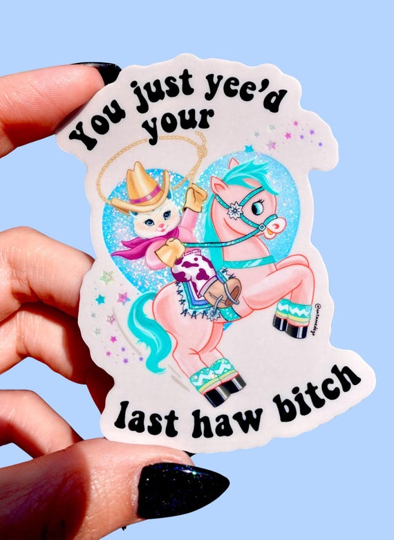 Yeed Your Last Haw Sticker, Cute Cowgirl Kitty Sticker, Funny Glitter Sticker, Aesthetic Vinyl Sticker, Western Cute Sticker