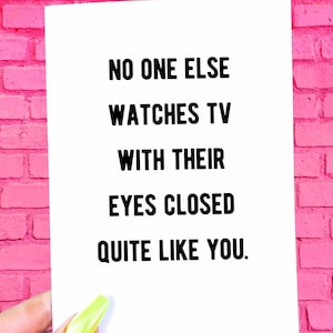 No One Else Watches TV With Ihre Augen geschlossen ruhig wie Sie Vatertagskarte - Lustige Vatertagskarte
