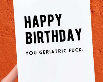 Lustige Geriatrie Geburtstagskarte: Snarky Humor