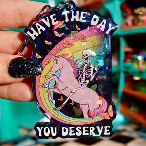 Holografische sleutelhanger Have The Day You Verdient