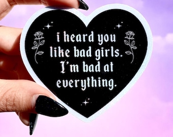 Bad At Everything Heart Sticker - Waterproof Vinyl Decal