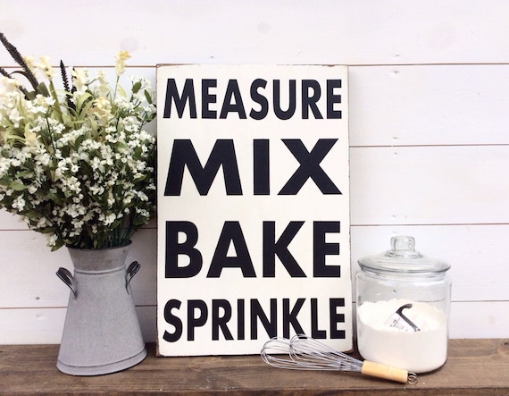 Measure Mix Sprinkle Handmade Wood Sign Be Kind Kitchen Decor Love to Bake 6x12 Baking Company Spread Kindness Like Butter