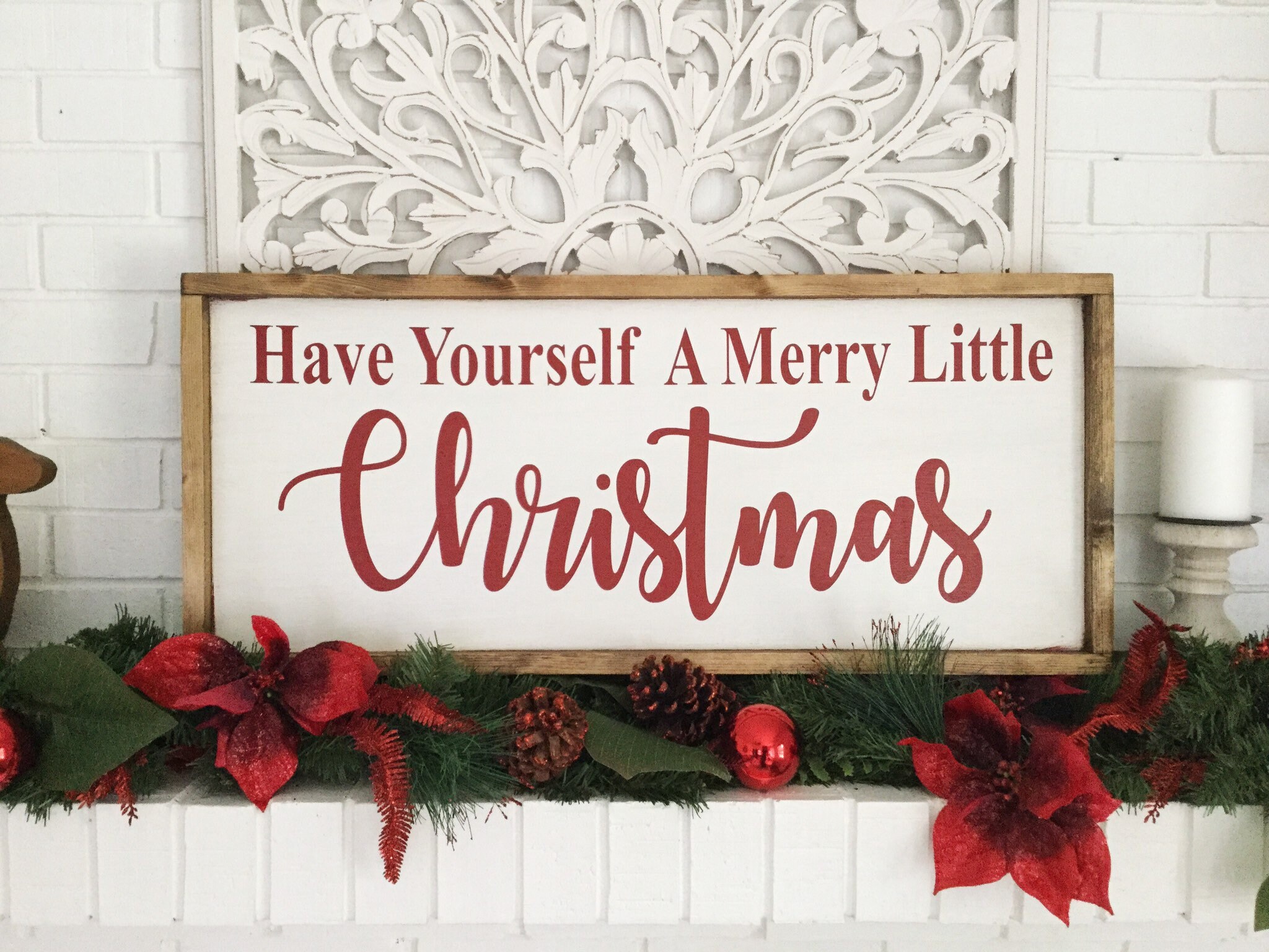 Have Yourself A Merry Little Christmas Sign 