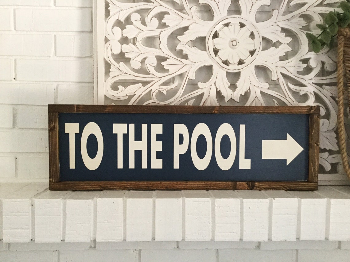 To the Pool Sign Wood Pool Sign Pool Decor Pool House Sign Etsy