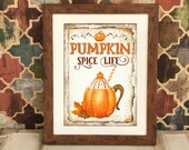 Pumpkin Spice Life Sign - Halloween Sign - Retro Halloween - Pumpkin Print - Pumpkin Wall Art - Vintage Halloween Decor - Pumpkin Poster