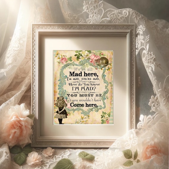 Vintage Alice In Wonderland Quote - How Do You Know I'm Mad Vintage Alice In Wonderland Quote - How Do You Know I'm Mad