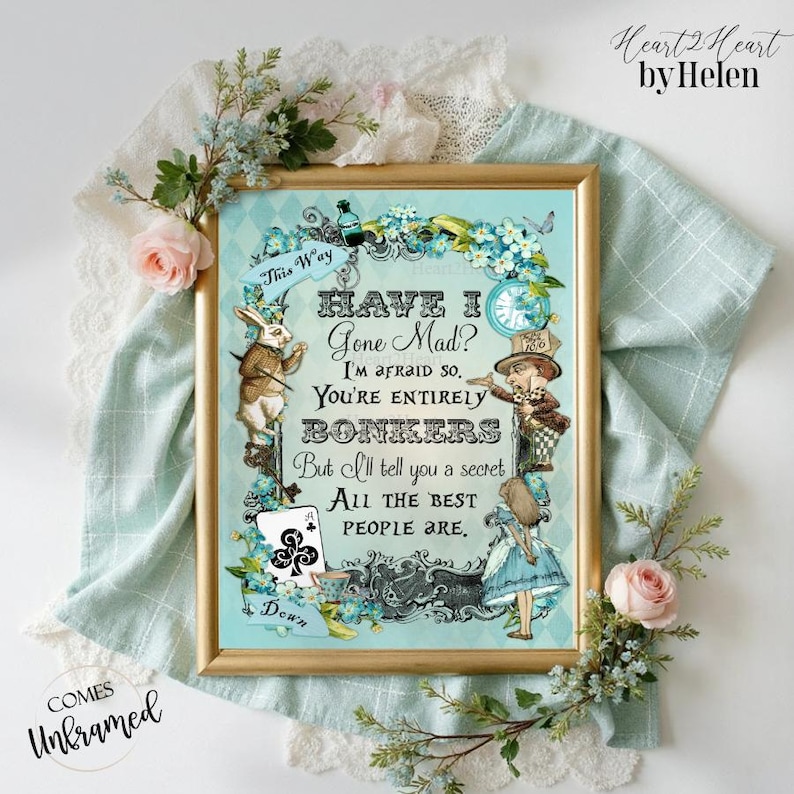 Alice in Wonderland Have I Gone Mad? Print | Bonkers Quote Print | Wonderland Nursery | Mad Hatter Print | Literary Print | Bookish Gift image 1