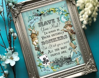 Alice In Wonderland Quote: "Have I Go Mad?, I’m Afraid So. You’re - View #12