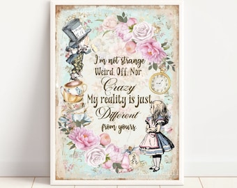 Alice in Wonderland Print | Wonderland My Reality Quote | Mad Hatter | Wall Art | Lewis Carroll | Nursery Decor | Book Quote Print