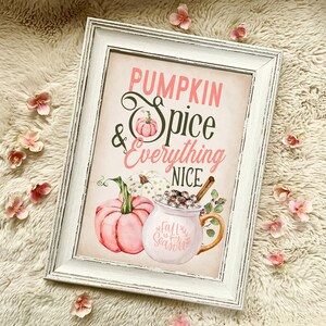 Pink Pumpkin Spice & Everything Nice Sign, Autumn Sign, Pastel Pumpkin Print, Pumpkin Wall Art, Autumn Coffee Print, Pumpkin Poster