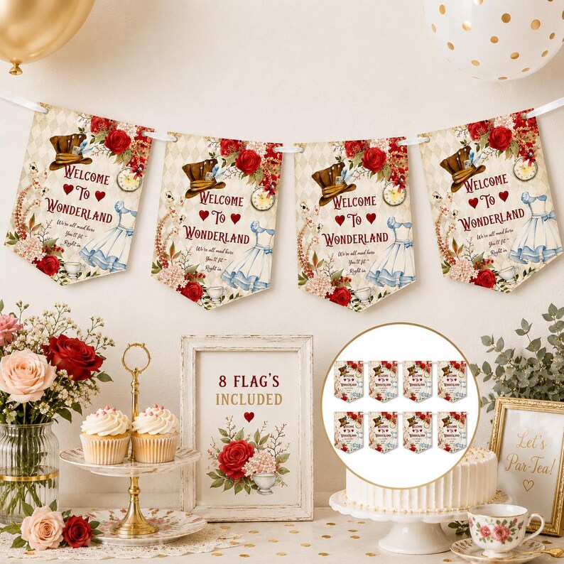 May include: A decorative party banner featuring four pennants with a cream diamond background, red roses, a brown top hat, and a blue dress illustration. The text reads Welcome To Wonderland. Includes eight flags in total for party decor.