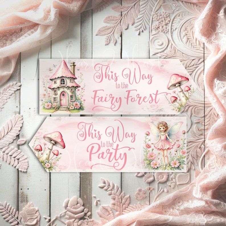May include: Two rectangular signs with pointed ends featuring pink and white illustrations. The top sign displays a pink house and mushrooms with the text This Way to the Fairy Forest. The bottom sign shows a fairy and mushrooms with the text This Way to the Party.