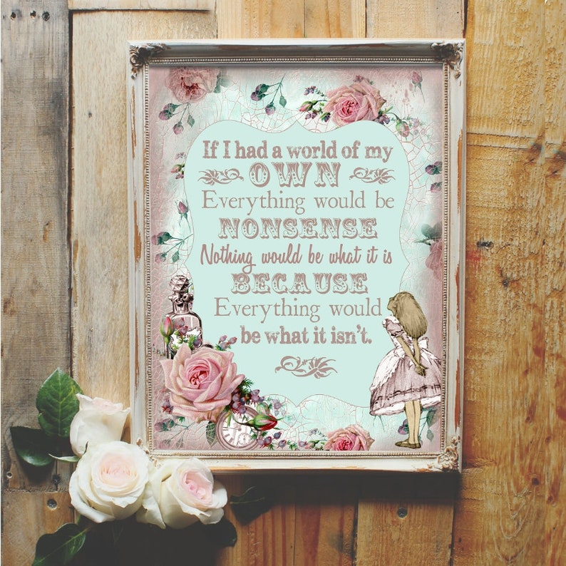Alice in Wonderland Print Wonderland Nonsense Quote World of Etsy