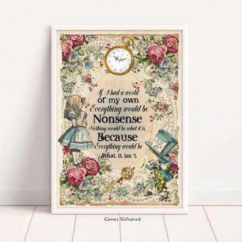 Alice in Wonderland Print Wonderland Nonsense Quote World of Etsy UK