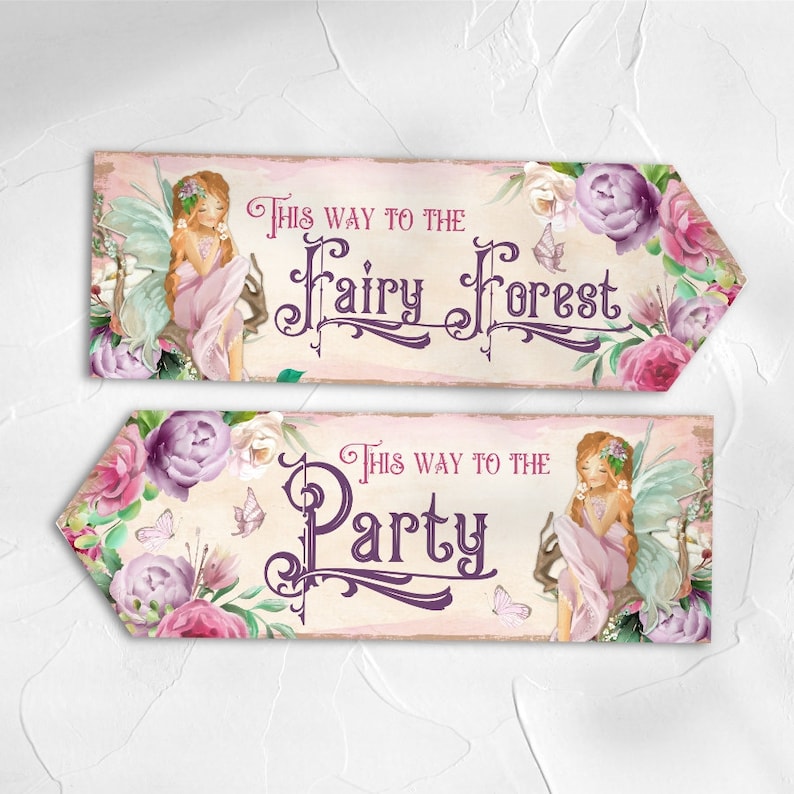 May include: Two rectangular wooden directional signs with pointed ends. The top sign features a fairy, pink and purple flowers, and the text "This way to the Fairy Forest." The bottom sign features a fairy, flowers, and the text "This way to the Party."