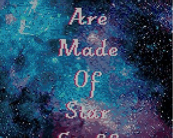 You Are Made Of Star Stuff Galaxy Advanced Cross Stitch Pattern Nebula Space Scene Science Quote